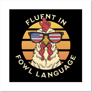 Fluent in Fowl Language Posters and Art